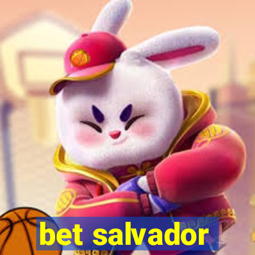 bet salvador